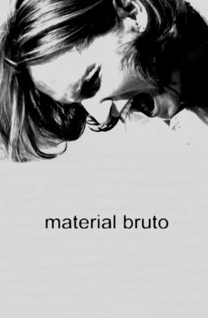 Material Bruto's poster