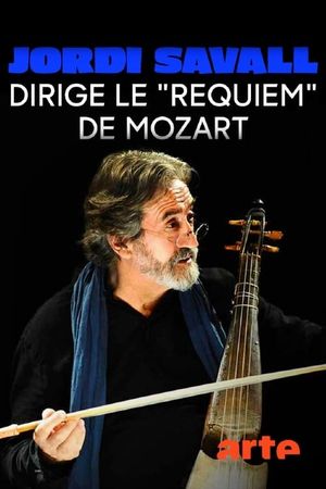 Jordi Savall - Le Requiem de Mozart's poster image