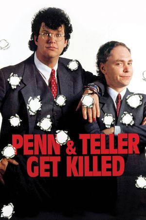 Penn & Teller Get Killed's poster image
