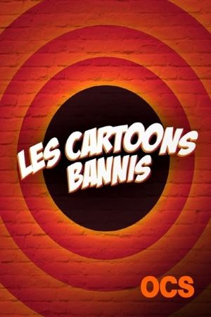 Les cartoons bannis's poster