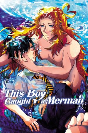 This Boy Caught a Merman's poster