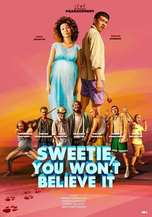 Sweetie, You Won't Believe It's poster