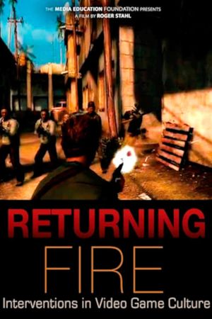 Returning Fire: Interventions in Video Game Culture's poster