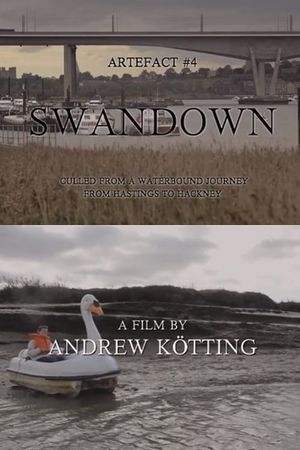 Artefact #4: Swandown – Culled from a Waterbound Journey from Hastings to Hackney's poster