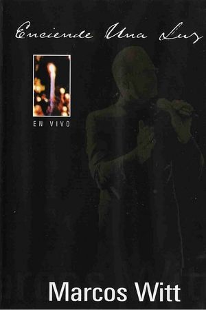 Marcos Witt Enciende una luz's poster
