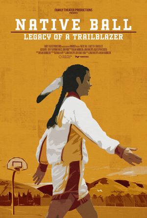 Native Ball: Legacy of a Trailblazer's poster