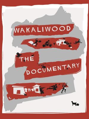 Wakaliwood: The Documentary's poster
