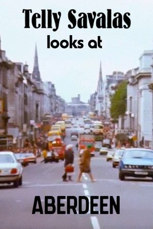 Telly Savalas Looks at Aberdeen's poster