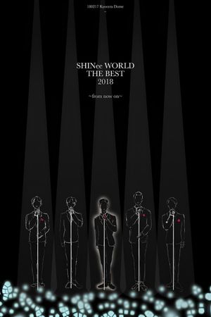 SHINee WORLD THE BEST 2018～FROM NOW ON～'s poster