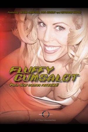Fluffy Cumsalot, Porn Star's poster