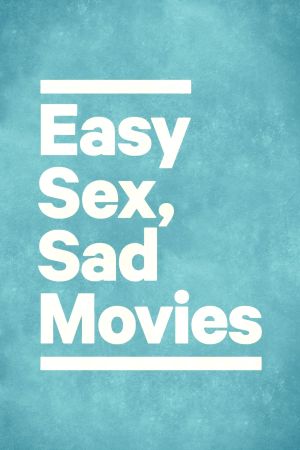 Sexo fácil, películas tristes's poster
