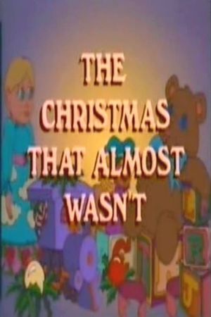 The Christmas That Almost Wasn't's poster
