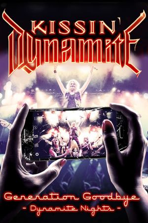 Kissin' Dynamite - Generation Goodbye - Dynamite nights's poster