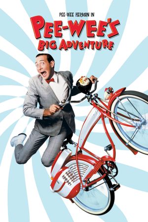 Pee-wee's Big Adventure's poster