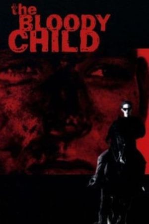 The Bloody Child's poster