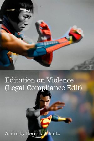 Editation on Violence (Legal Compliance Edit)'s poster