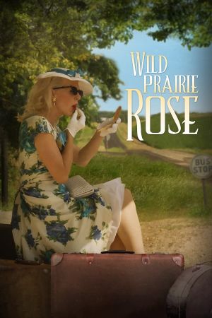 Wild Prairie Rose's poster