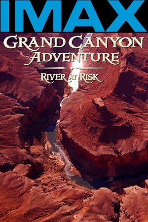 Grand Canyon Adventure: River at Risk's poster