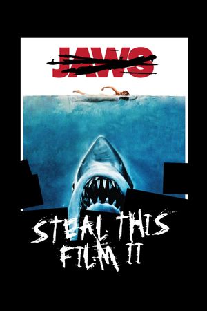 Steal This Film II's poster
