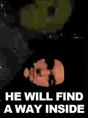 He Will Find A Way Inside's poster