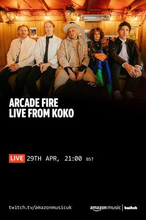 Arcade Fire – “WE” Live from KOKO (April 29, 2022)'s poster