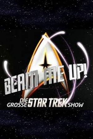 Beam me Up! – Die große Star Trek Show's poster