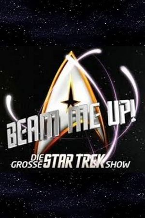 Beam me Up! – Die große Star Trek Show's poster image