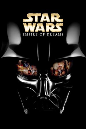 Empire of Dreams: The Story of the Star Wars Trilogy's poster