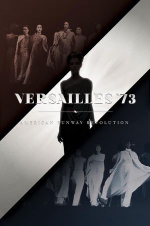 Versailles '73: American Runway Revolution's poster