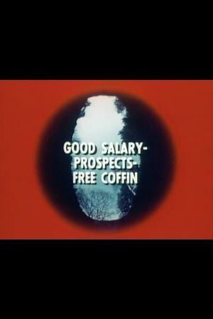Good Salary, Prospects, Free Coffin's poster