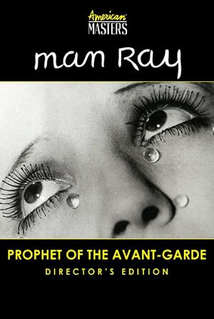 Man Ray: Prophet of the Avant-Garde's poster