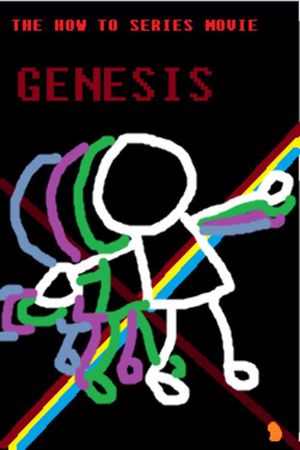 The How To Series Movie - Genesis's poster