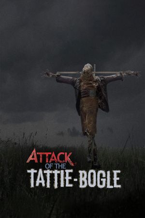 Attack of the Tattie-Bogle's poster