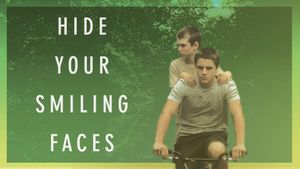 Hide Your Smiling Faces's poster