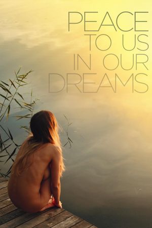 Peace to Us in Our Dreams's poster