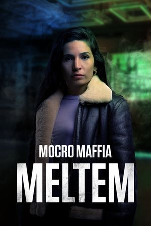 Mocro Mafia: Meltem's poster
