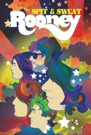 Rooney: Spit and Sweat's poster
