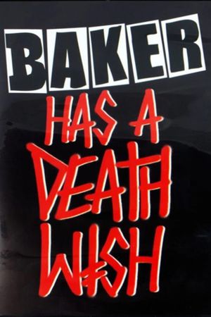 Baker has a Deathwish's poster