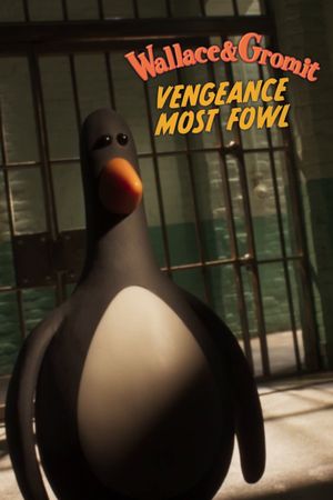 Wallace & Gromit: Vengeance Most Fowl's poster