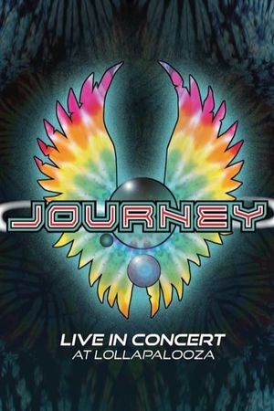 Journey - Live in concert at Lollapalooza's poster