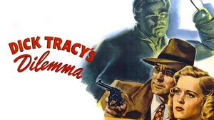 Dick Tracy's Dilemma's poster