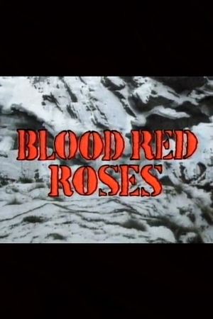 Blood Red Roses's poster