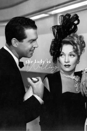 The Lady Is Willing's poster