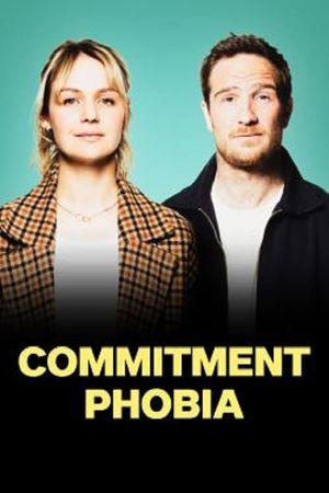 Commitment Phobia's poster