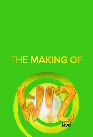 The Making of the Wiz Live!'s poster