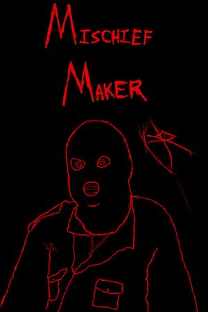 Mischief Maker's poster
