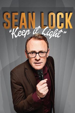 Sean Lock: Keep It Light's poster