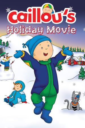 Caillou's Holiday Movie's poster