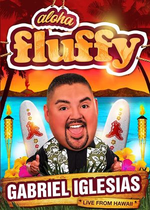 Gabriel Iglesias: Aloha Fluffy's poster