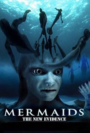 Mermaids: The New Evidence's poster